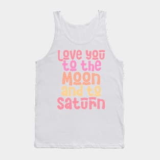 Love you to the  moon and to saturn_Seven_Swiftie_Lyrics Tank Top